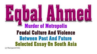 Murder Of MetropolisFeudal Culture amp ViolenceBetween Past and FutureSelected essay on south Asia [upl. by Tommy]