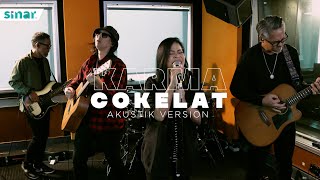 Karma  Cokelat AKUSTIKSINAR [upl. by Bowe]