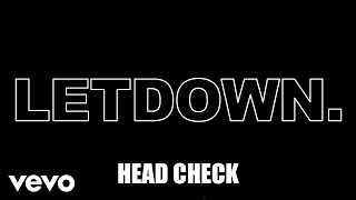 Letdown  Head Check Lyric Video [upl. by Colby]