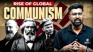 The Rise of Global Communism  Communism Explained in Detail  OnlyIAS [upl. by Estey]