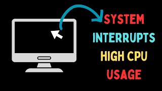 How to Fix System Interrupts High CPU Usage in Windows 11 [upl. by Zolner]