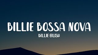 Billie Eilish  Billie Bossa Nova Lyrics [upl. by Umberto676]