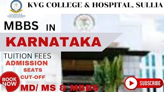 KVG COLLEGE amp HOSPITAL SULLIA KARNATAKA SEATS  ADMISSION FEES CUTOFFMDMS SEATS [upl. by Kammerer]