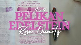 Day 22 Pelikan Edelstein Rose Quartz  30inks30days [upl. by Yecniuq]