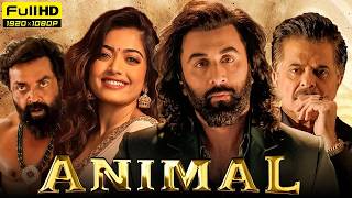 Ranbir kapoor Action Blockbuster Movie 2024  Animal Full Movie 2024  Rashmika Mandanna Boby Deol [upl. by Nilak]