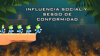 INFLUENCIA SOCIAL Y SESGO DE CONFORMIDAD [upl. by Sapowith82]