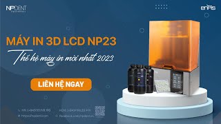 MÁY IN NHỰA 3D NP23  SỰ ĐỘT PHÁ CÔNG NGHỆ IN 3D CHO LABO amp PHÒNG KHÁM [upl. by Shing]