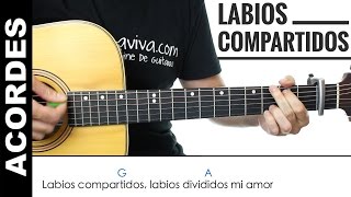 Labios Compartidos de Maná acordes para guitarra como tocar [upl. by Garv]