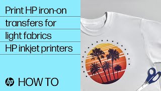 How to print HP ironon transfers for light fabrics  HP inkjet printers  HP Support [upl. by Anerroc726]