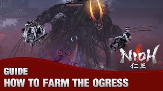 Nioh  Fastest Way to Farm the Ogress Ogresss Claw Ogress Mask Smithing Text NG [upl. by Ahgiela]