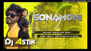 New Purulia Dj Song 2024  SONAMONI 2 SHIKARI TANIYA Mixing By Dj Astik Sarbari [upl. by Adnovoj]