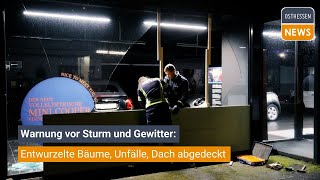 REGION Warnung vor Sturm und Gewitter  Entwurzelte Bäume Unfälle Dach abgedeckt [upl. by Kablesh]