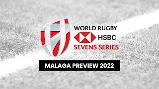 Rugby 7s is Back 2022 First Tournament of the Year  Malaga Spain 2022 Preview [upl. by Atteve]