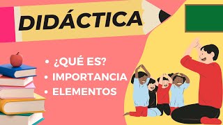 ¿QUÉ ES LA DIDÁCTICA  WHAT IS DIDACTIC [upl. by Mendy822]