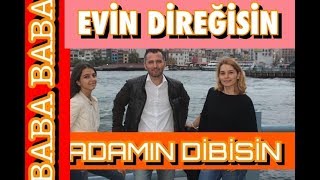 Adamın Dibisin  Evin Direğisin  Baba Babaa amp Adamındibisin Evindireğisin Baba Babaa [upl. by Klein]