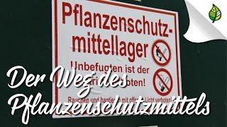 Der Weg des Pflanzenschutzmittels [upl. by Ynotna]