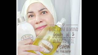 The best shower oilLoccitane almond shower oil and almond veilreviewby IedaJaafar [upl. by Embry]