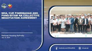 NHA CUE Pinirmahan ang pangsiyam na Collective Negotiation Agreement [upl. by Notsle]