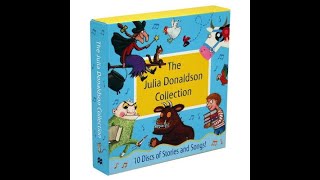 The Julia Donaldson Collection 10 Audio CD Disks of Stories and Songs [upl. by Kessel]