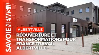 Réouverture et transformations pour France Travail Albertville [upl. by Anjanette]