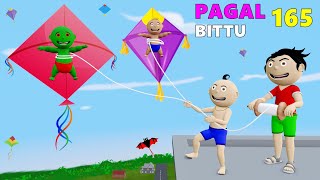 Pagal Bittu Sittu 165  Bittu Ki Patang  Patang Wala Cartoon  Kite Flying  Patang Bazi Cartoon [upl. by Tootsie]