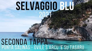 Trekking SELVAGGIO BLU in autonomia  Seconda Tappa Punta Salinas  Ovili SArcu e Su Tasaru 2021 [upl. by Harpp]