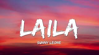 Laila  Sunny Leone  John Abraham  Tushar Kapoor  Mila Singh Lyrics [upl. by Reivazx539]