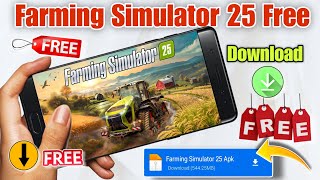 Farming simulator 25 mobile download  How to download farming simulator 25 in mobile [upl. by Eycats250]