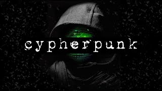 The Cypherpunks Culture [upl. by Eleanora]