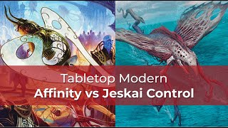 Affinity vs Jeskai Control  DSK Modern  MTG [upl. by Oirom]