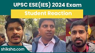 UPSC ESEIES 2024 Exam Analysis and Student Reaction [upl. by Renner895]