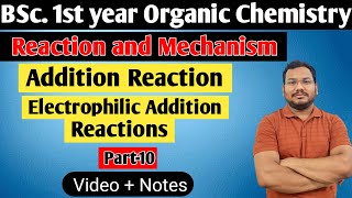 Addition Reaction  Electrophilic Addition Reaction  BSc 1st year organic chemistry  by Pankaj sir [upl. by Durstin457]