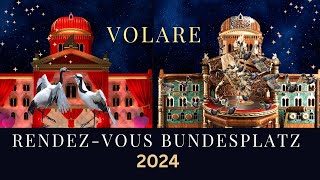 RENDEZVOUS BUNDESPLATZ 2024  «VOLARE» [upl. by Hayley]