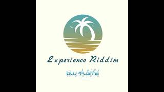 EXPERIENCE RIDDIM PRODUCED BY BLUFLAME MUSIC [upl. by Einhapets]