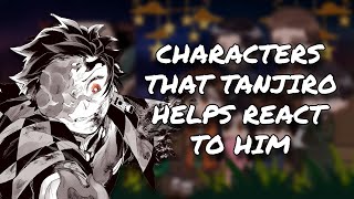 Characters That Tanjiro Helps  His Neighbour React To Him  Demon Slayer  Gacha React [upl. by Hayila]