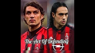 Art Of Defending Alessandro Nesta amp Paolo Maldini [upl. by Jeconiah297]