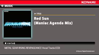 Red Sun Maniac Agenda Mix  METAL GEAR RISING REVENGEANCE Vocal Tracks [upl. by Carn]