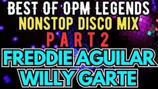 Best of OPM Legends Nonstop Disco Mix PART 2 [upl. by Angell]