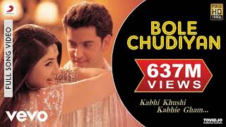 Bole Chudiyan Full Video  K3GAmitabh Shah Rukh Kajol Kareena HrithikUdit Narayan [upl. by Marquis]