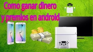 Como ganar dinero y premios en android [upl. by Anaujik]