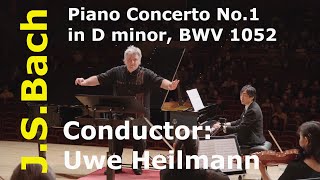 JSBach Piano Concerto No1 in D minor BWV 1052 Conductor Uwe Heilmann [upl. by Greenfield564]