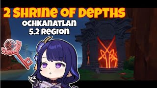 All 2 Shrine of Depths Location in Ochkanatlan Region World Exploration  Genshin Impact 52 FULL [upl. by Norabal711]