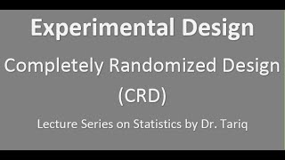 Experimental Design Completely Randomised Design CRD [upl. by Kwei947]