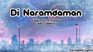 Di Naramdaman Yayoi Yosso Clinxy 420 Soldierz [upl. by Arhsub]