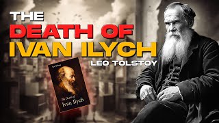 The Death of Ivan Ilyich by Leo Tolstoy explained in hindi [upl. by Trembly]