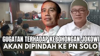 Gugatan Terhadap Kebohongan Jokowi Bakal Dipindah ke PN Solo [upl. by Aretahs]