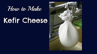 Kefir Cheese and How to Make It [upl. by Meerek]