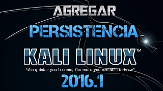 Agrega Persistencia a Kali Linux 20161 [upl. by Maddi]