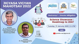 Jigyasa Vigyan Mahotsav 2022  Disaster Mitigation  Bootcamp 1 [upl. by Aitercul]