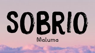 Sobrio  Maluma Lyrics Video 💞 [upl. by Sirovart]